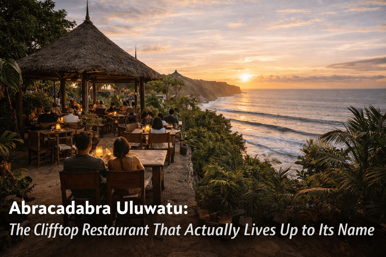 Abracadabra Uluwatu