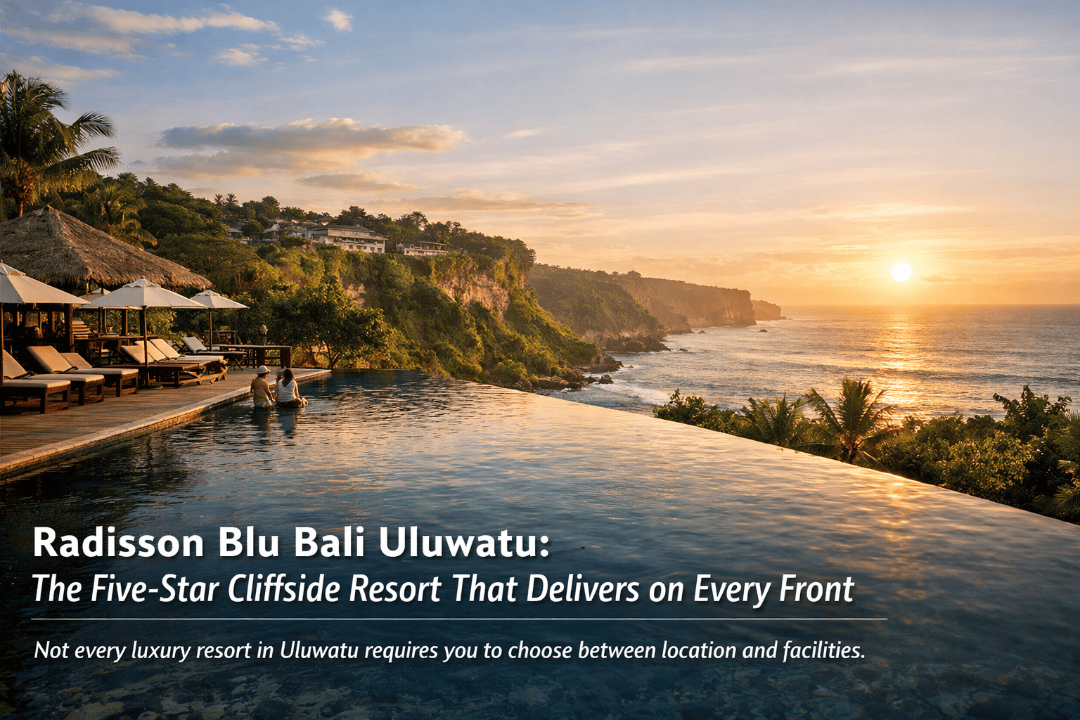 Radisson Blu Bali Uluwatu
